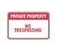 PRIVATE PROPERTY - No Trespassing - Aluminum Sign