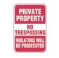 PRIVATE PROPERTY - No Trespassing Violators will be Prosecuted - Aluminum Sign