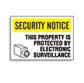SECURITY NOTICE - This Property Is Protected By Electronic Surveillance - High Performance Plastic