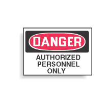 DANGER - Authorized Personnel Only - Self Adhesive Vinyl
